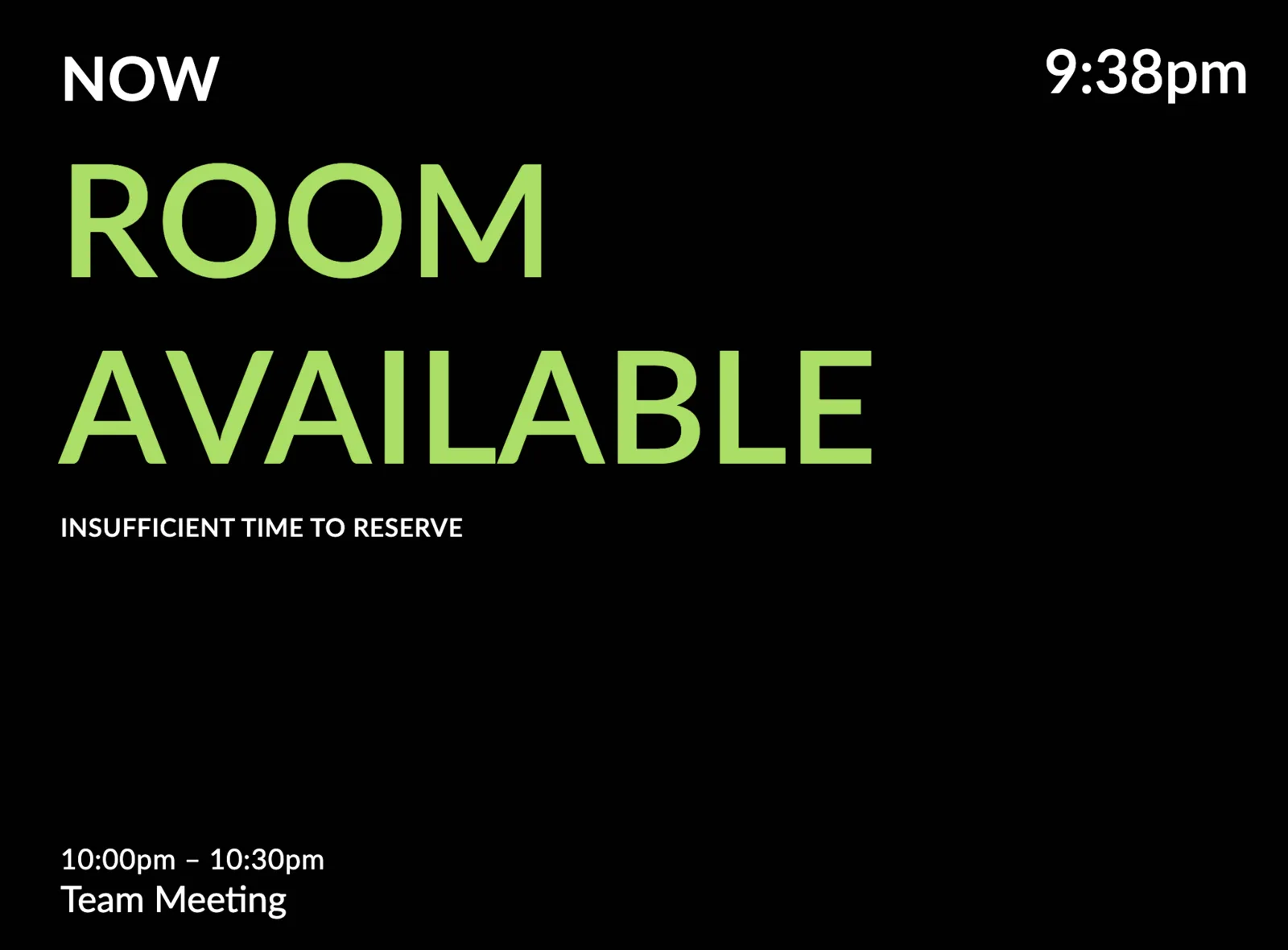 Minimal display theme showing Room Available with a note that there is insufficient time to reserve