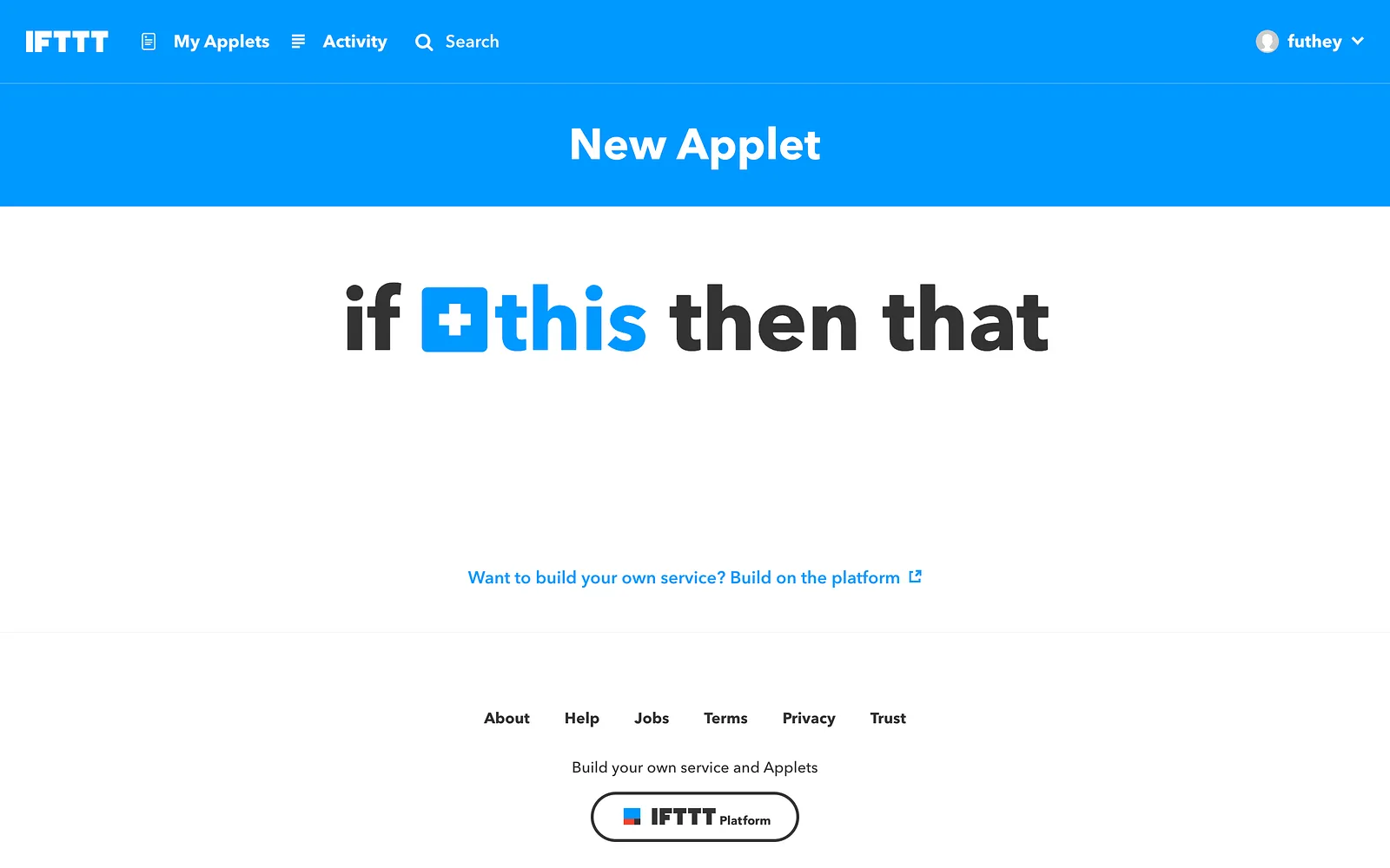 IFTTT New Applet screen showing the if this then that builder