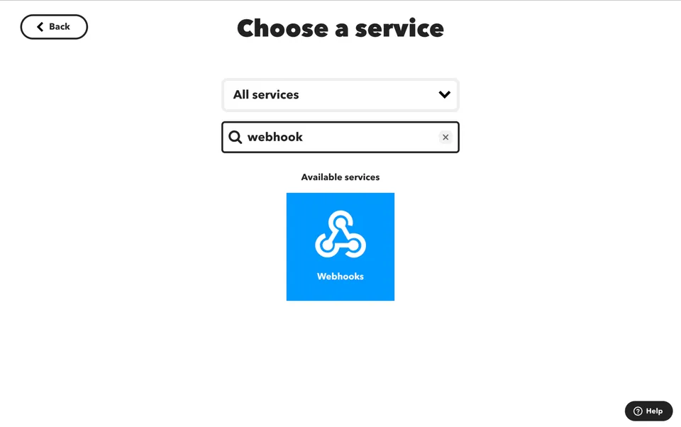 IFTTT Choose a service search for Webhooks